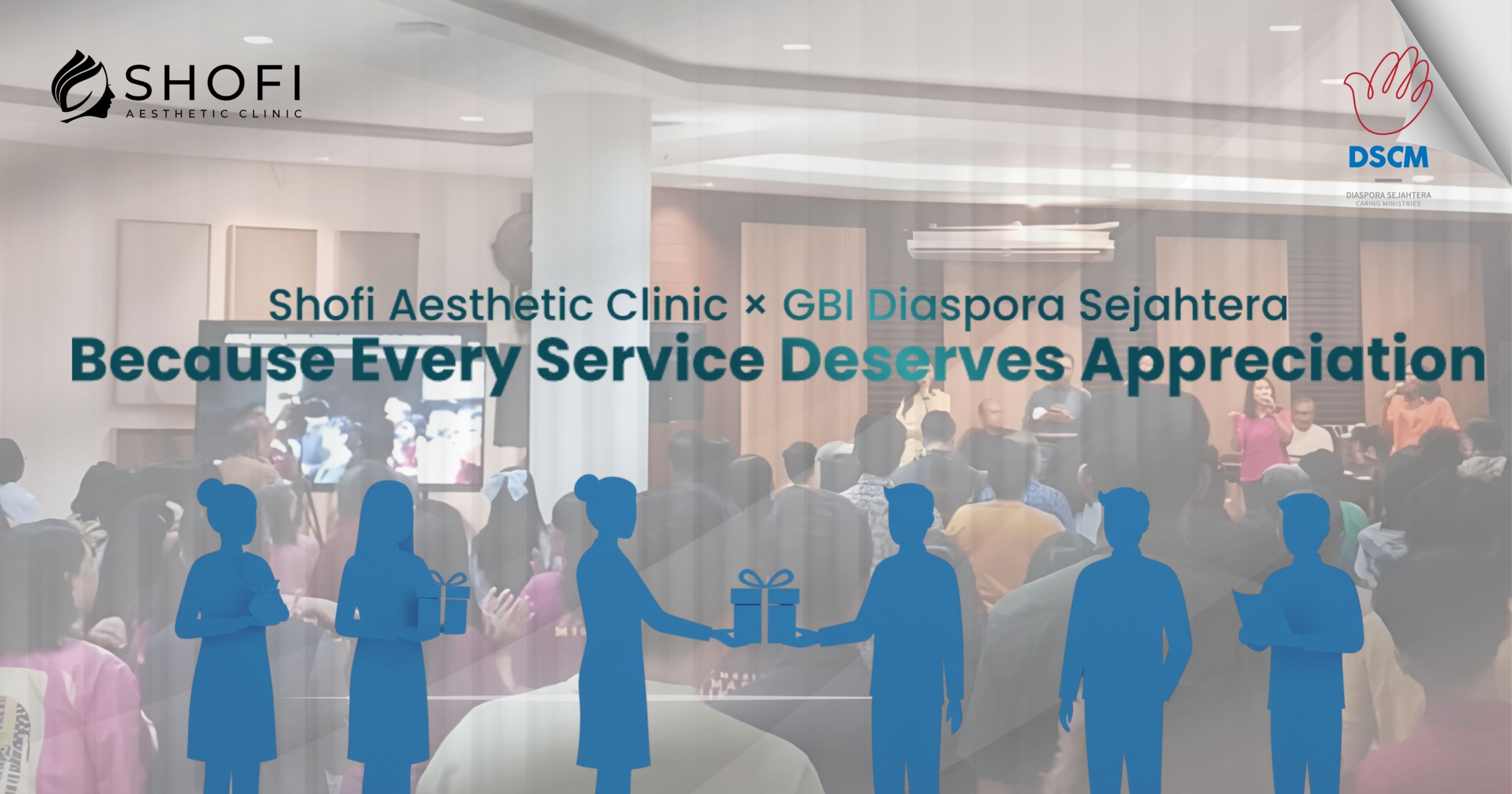 Shofi Aesthetic Clinic X GBI Diaspora Sejahtera : Because Every Service Deserves Appreciation